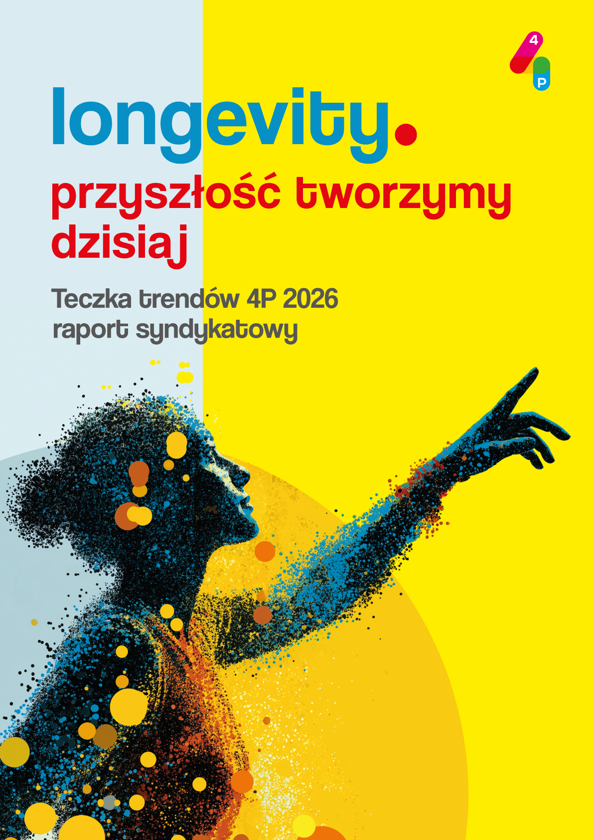 LONGEVITY. PRZYSZŁOŚĆ TWORZYMY DZISIAJ